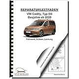fahrwerk caddy 4  VW Caddy Typ SB ab 2020 Fahrwerk Achsen Lenkung Reparaturanleitung