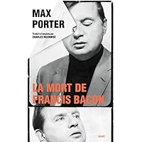 La Mort de Francis Bacon