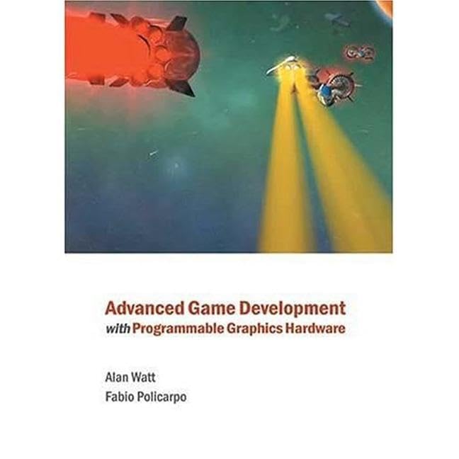 Advanced Game Development with Programmable Graphics Hardware