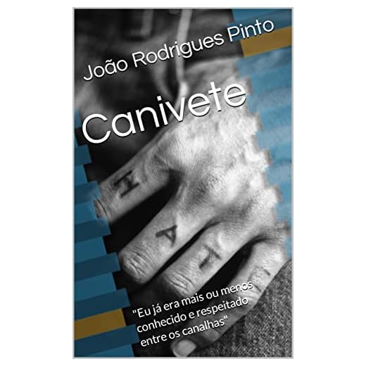 Canivete: "Eu já era mais ou menos conhecido entre os canalhas"