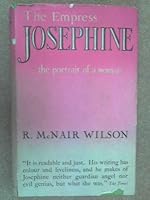 The Empress Josephine: The Portrait of a Woman B0000CIJUB Book Cover