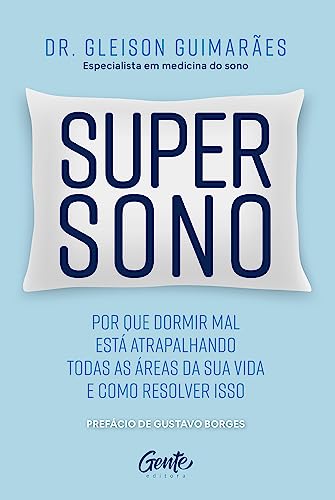 Supersono: Por que dormir mal está atrapalhando todas as áreas da sua vida – e como resolver isso