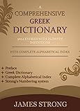 A Comprehensive Greek Dictionary - [Illustrated]: Greek Dictionary with in-depth definitions,...