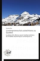 L'Entrepreneuriat Autochtone Au Qua(c)Bec 3838142357 Book Cover
