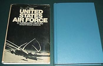 Hardcover The United States Air Force: A Turbulent History Book