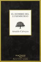 El hombre del Luxemburgo (Marginales) (Spanish Edition) 8483105489 Book Cover