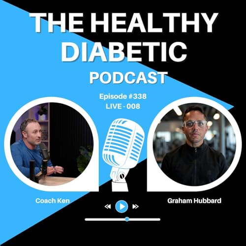 #338: CGM Breaks, Diabetes Burnout, and the 5-Lessons You Can&rsquo;t Learn From Your Doctor Podcast Por  arte de portada