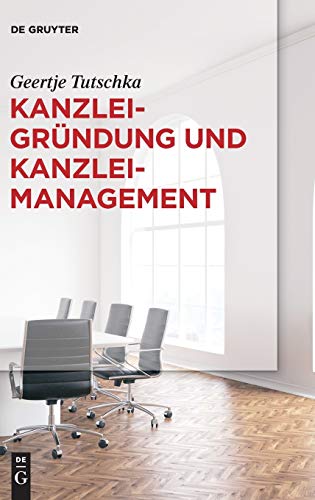 Kanzleigründung und Kanzleimanagement Kanzleigründung und Kanzleimanagement