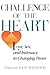 Challenge of the Heart: Love, Sex, and Intimacy in Changing Times
