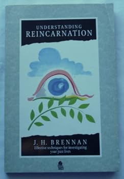 Paperback Understanding Reincarnation: Effective Techniques for Investigating Your Past Lives Book