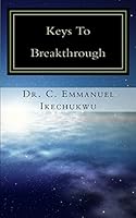 Keys to Breakthrough 1507547137 Book Cover
