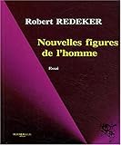 Nouvelles figures de l'homme: Inhumain, déshumain, néghumain