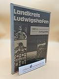 Der Landkreis Ludwigshafen in den Schlagzeilen 1989 - Pressedokumentation