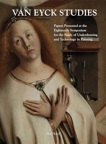 Van Eyck Studies: Comprendre le Dessin Sous-jacent et la Technologie