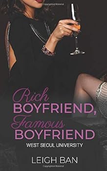 Rich Boyfriend, Famous Boyfriend