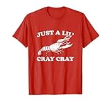 Just A Lil' Cray Cray Apparel