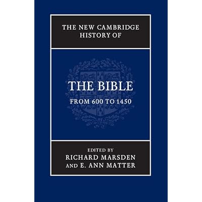 The New Cambridge History of the Bible: Volume 2, From 600 to 1450