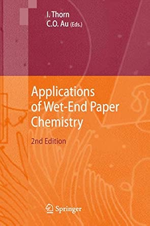 Applications of Wet-End Paper Chemistry Second Edition 2009 Edition Applications of Wet-End Paper Chemistry Second Edition 2009 Edition book cover
