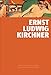 Ernst Ludwig Kirchner: Wienands kleine Reihe der Künstlerbiografien