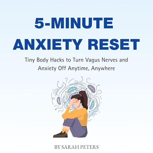 Audiobook: 5-Minute Anxiety Reset by Sarah Peters episode artwork