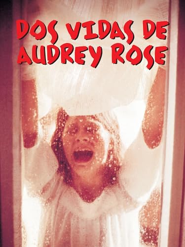 Las dos vidas de Audrey Rose