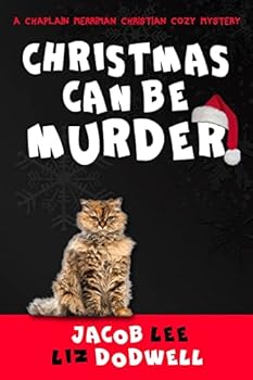 Paperback Christmas Can be Murder: A Chaplain Merriman Christian Cozy Mystery (book 1) Book