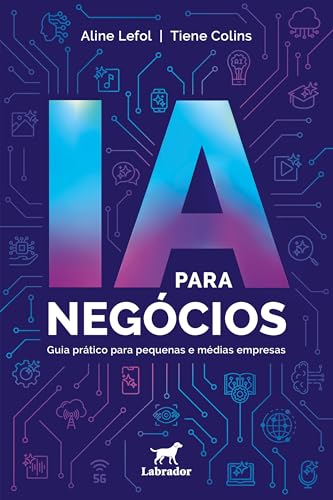 IA para negócios: Guia prático para pequenas e médias empresas