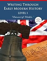 Writing Through Early Modern History Level 1 Manuscript Models 164281038X Book Cover