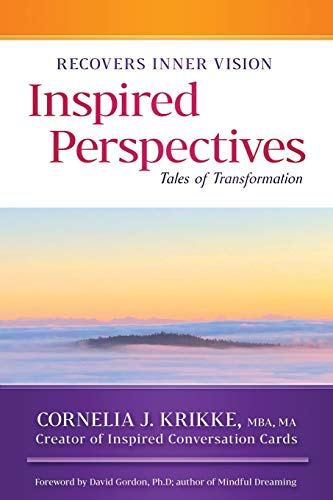 Inspired Perspectives: Tales of Transformation
