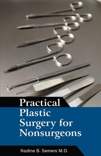 Practical Plastic Surgery for Nonsurgeons