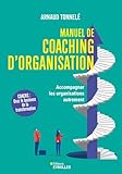 manuel management des organisations 1re stmg  Manuel de coaching d\'organisation: Accompagner les organisations autrement