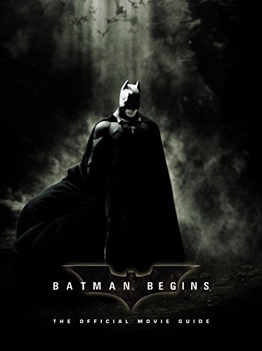 Batman Begins: The Official Movie Guide