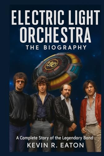 Electric Light Orchestra: The Biography: A Complete Story of the Legendary Band image 2