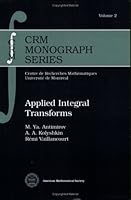 Applied Integral Transforms (Crm Monograph Series) 0821869981 Book Cover