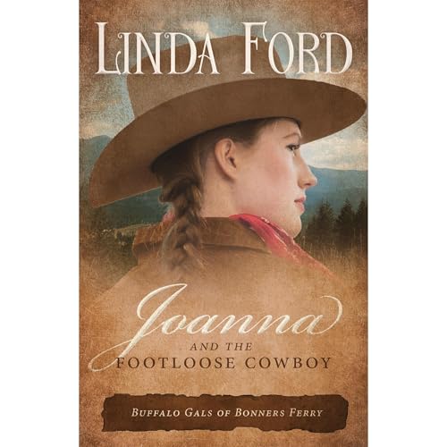 Joanna and the Footloose Cowboy Audiolibro Por Linda Ford arte de portada
