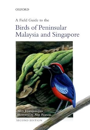 A Field Guide to the Birds of Peninsular Malaysia and Singapore 2nd Edition book cover