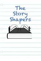 The Story Shapers 198300622X Book Cover