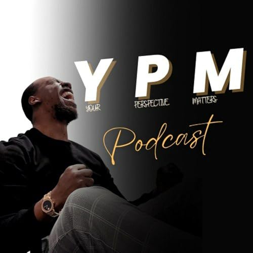 Your Perspective Matters Podcast Por Ronald Wynne arte de portada
