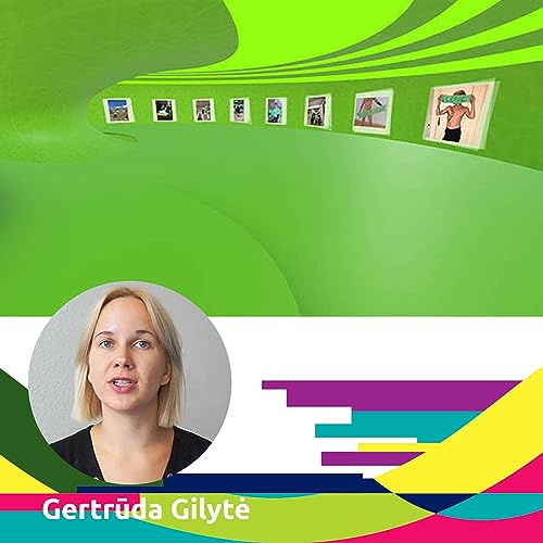 22.07.01 Agora Podcast: Gertrūda Gilytė presents "Neuroplasticity or I Love You Gertrūda"