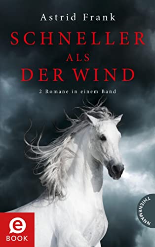 Schneller als der Wind: 2 Romane in einem Band