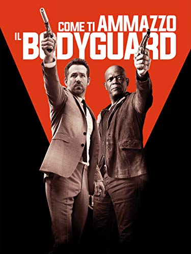 Come ti ammazzo il bodyguard