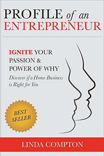 Profile of an Entrepreneur: Ignite your Passion & Power of