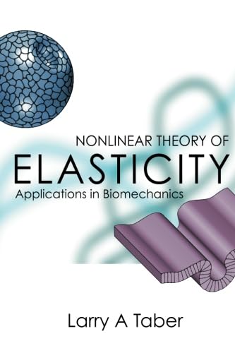 Nonlinear Theory Of Elasticity: Applications In Biomechanics