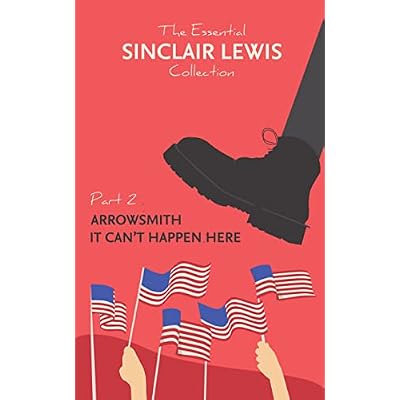 The Essential Sinclair Lewis Collection