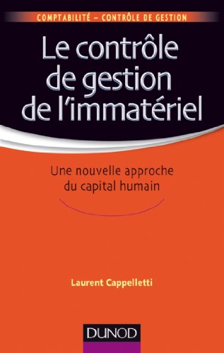 Télécharger Le contrôle de gestion de l'immatériel : Une nouvelle approche du capital humain (Comptabilité - Gratuit