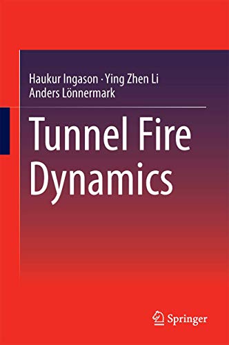Tunnel Fire Dynamics 1493921983 Book Cover