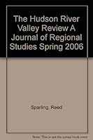 The Hudson River Valley Review Spring 2006 B07W6RXZT4 Book Cover