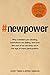 New Power: Why outsiders are winning, institutions are failing, and how the rest of us can keep up in the age of mass participation