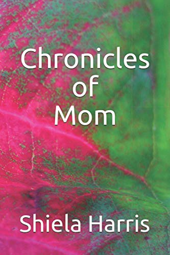 Chronicles of Mom