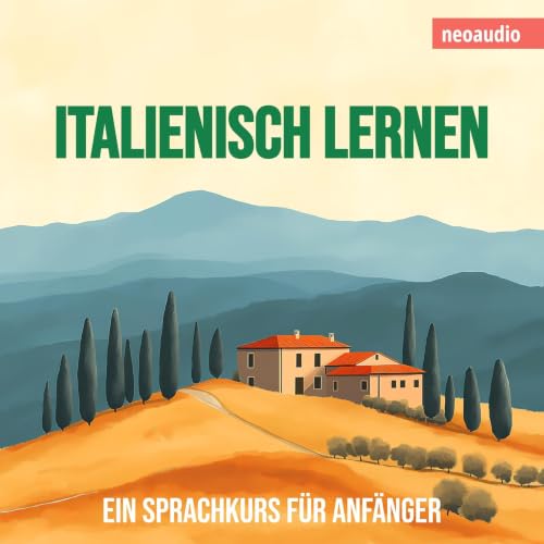 Sprachkurse f&uuml;r Anf&auml;nger, Italienisch lernen cover art